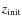 $z_{{\rm init}}$