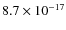 $8.7 \times 10^{-17}$