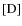 $[{\rm D}]$