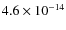 $4.6 \times 10^{-14}$