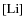 $[{\rm Li}]$