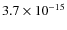 $3.7 \times 10^{-15}$