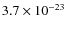 $3.7 \times 10^{-23}$