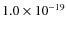 $1.0 \times 10^{-19}$