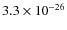 $3.3 \times 10^{-26}$
