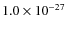 $1.0 \times 10^{-27}$