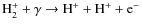 ${\rm H_2^+ + \gamma \rightarrow H^+ + H^+ + e^-}$