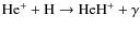 ${\rm He^+ + H \rightarrow HeH^+ + \gamma}$