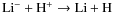 ${\rm Li^- + H^+ \rightarrow Li + H}$