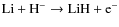 ${\rm Li + H^- \rightarrow LiH + e^-}$