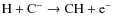 ${\rm H + C^- \rightarrow CH + e^-}$