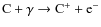 ${\rm C + \gamma \rightarrow C^+ + e^-}$