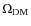 $\Omega_{{\rm DM}}$