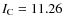 $I_{\rm C} = 11.26$