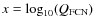 $x = {\rm log}_{10}(Q_{\rm FCN})$