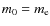 $m_0=m_{\rm e}$
