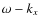 $\omega-k_x$