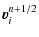 $\displaystyle \vec{v}_i^{n+1/2}$