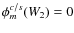 $\phi_m^{c/s}(W_2) = 0$