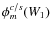 $\phi_m^{c/s}(W_1)$