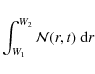 \begin{displaymath}
\int_{W_1}^{W_2} \mathcal{N}(r,t) ~ {\rm d}r
\end{displaymath}