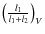 $\left(\frac{l_1}{l_1 +l_2}\right)_V$