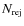 $N_{\rm rej}$