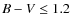 $B-V\leq 1.2$