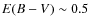 $E(B-V)\sim 0.5$