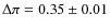 $\Delta\pi=0.35\pm0.01$