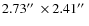 $2.73\hbox {$^{\prime \prime }$ }\times 2.41\hbox {$^{\prime \prime }$ }$