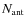 $N_{\rm ant}$