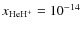 $x_{\rm HeH^+}= 10^{-14}$