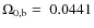 $\Omega_{0,{\rm b}}=~0.0441$
