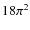$18\pi^2$