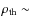 $\rho_{\rm th}\sim$
