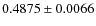 $ 0.4875\pm 0.0066$