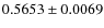 $ 0.5653\pm 0.0069$