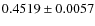 $ 0.4519\pm 0.0057$