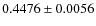 $ 0.4476\pm 0.0056$