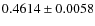 $ 0.4614\pm 0.0058$