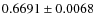 $ 0.6691\pm 0.0068$