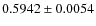 $ 0.5942\pm 0.0054$