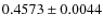$ 0.4573\pm 0.0044$