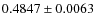 $ 0.4847\pm 0.0063$