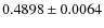 $ 0.4898\pm 0.0064$