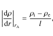 \begin{eqnarray*}\left\vert \frac{ {\rm d} \rho}{ {\rm d} r}\right\vert _{r_{\rm A}} =
\frac{ \rho_{\rm i} - \rho_{\rm e}}{ l},
\end{eqnarray*}