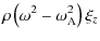 $\displaystyle \rho \left(\omega^2 - \omega_{\rm A}^2\right) \xi_{z}$