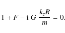 \begin{displaymath}1 + F - {\rm i} \; G \; \frac{ k_z R}{ m} = 0.
\end{displaymath}