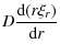$\displaystyle D\frac{ {\rm d}(r \xi_r)}{{\rm d}r}$